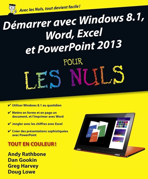 Démarrer avec Windows 8.1, Word, Excel et PowerPoint 2013 Pour les Nuls - Andy RATHBONE, Dan GOOKIN, Gill Harvey, Doug Lowe - edi8