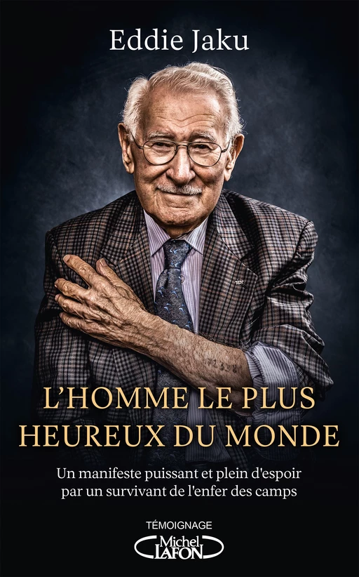 L'Homme le plus heureux du monde - Eddie Jaku - Michel Lafon