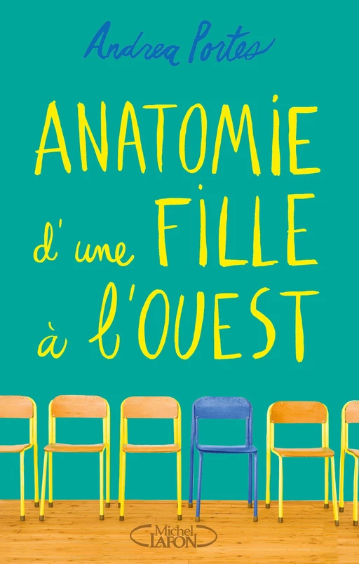 Anatomie d'une fille à l'ouest - Andrea Portes - Michel Lafon