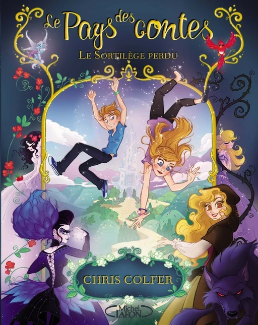 Le pays des contes - Le sortilège perdu - Chris Colfer - Michel Lafon