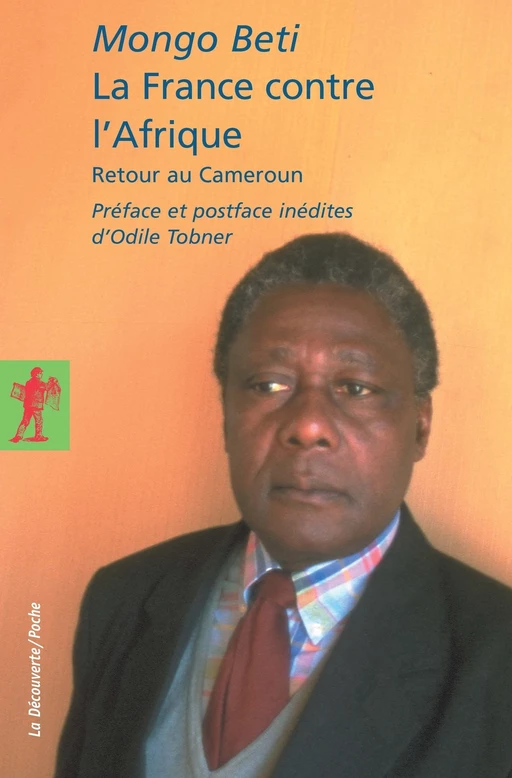 La France contre l'Afrique - Mongo Béti - La Découverte