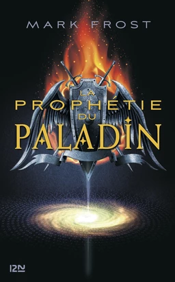 La prophétie du Paladin - tome 1