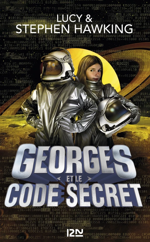 Georges et le code secret - Lucy Hawking, Stephen William Hawking - Univers Poche