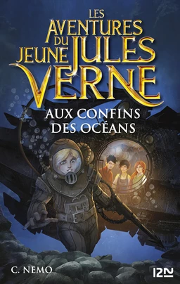 Les aventures du jeune Jules Verne - tome 4 : Aux confins des océans