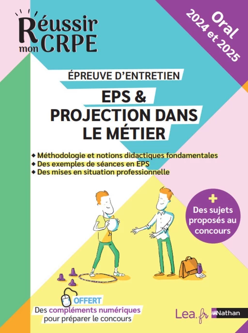 Ebook - CRPE Epreuve d'entretien : EPS & Projection dans le métier - 2024 et 2025 + offerts, des compléments numériques pour préparer le concours - Catherine Gueneau-Lenoir, Sébastien Mounié, Ève Leleu-Galland - Nathan