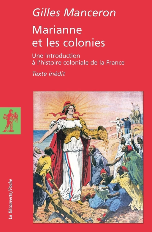 Marianne et les colonies - Gilles Manceron - La Découverte