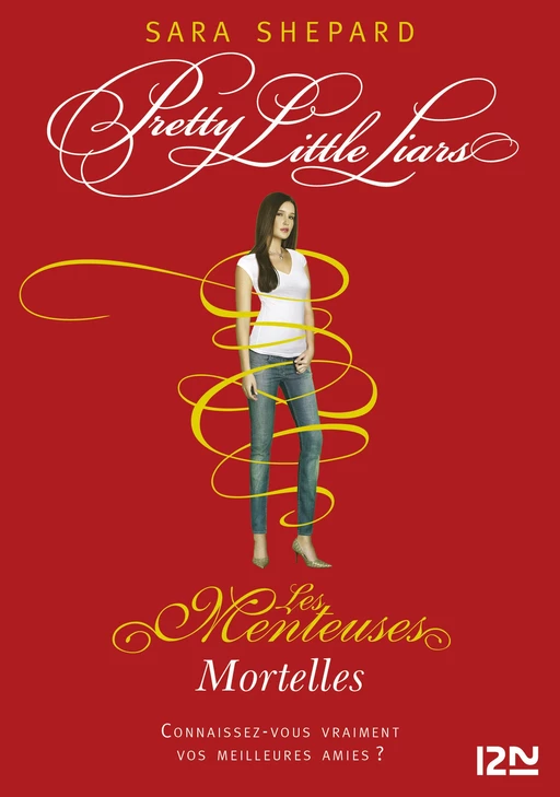 Les Menteuses - tome 14 : Mortelles - Sara Shepard - Univers Poche