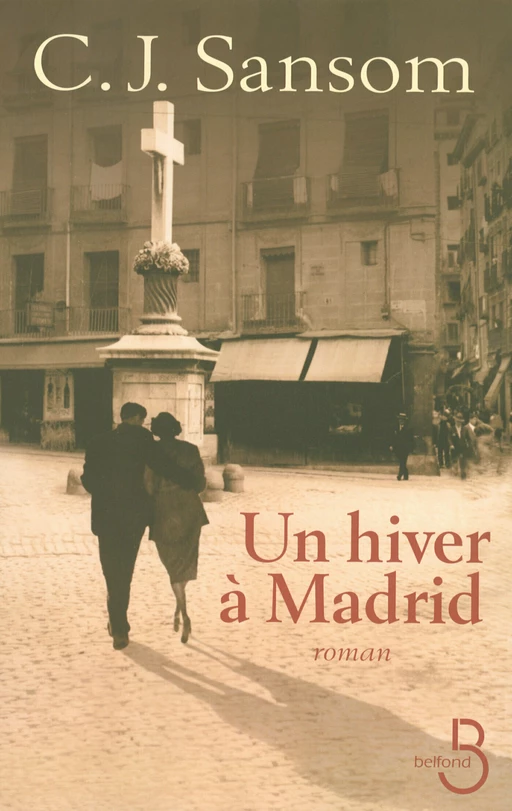 Un hiver à Madrid - C.J. Sansom - Place des éditeurs