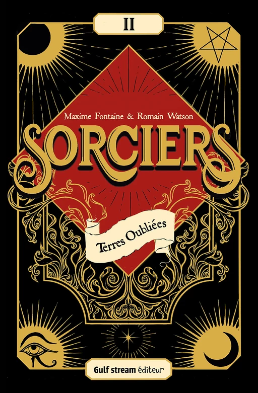 Sorciers - Tome 2 Terres oubliées - Maxime Fontaine, Romain Watson - Gulf stream Editeur