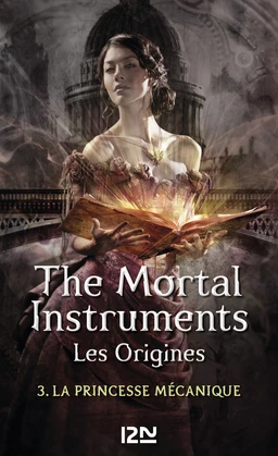 The Mortal Instruments, Les origines - tome 3