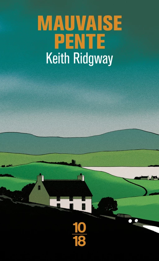 Mauvaise pente - Keith Ridgway - Univers Poche