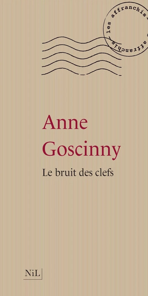 Le Bruits des clefs - Anne Goscinny - Groupe Robert Laffont