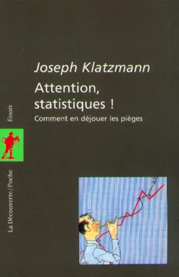 Attention statistiques !