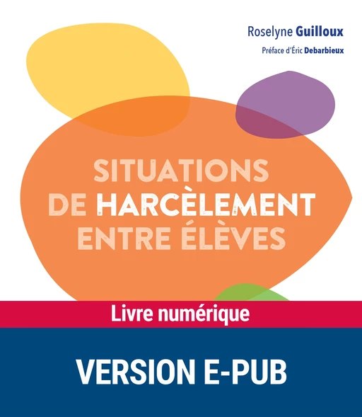 Situations de harcèlement entre élèves - Roselyne Guilloux - Retz