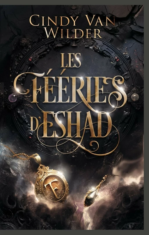 Les Fééries d'Eshad - Cindy Van Wilder Zanetti - Scrinéo