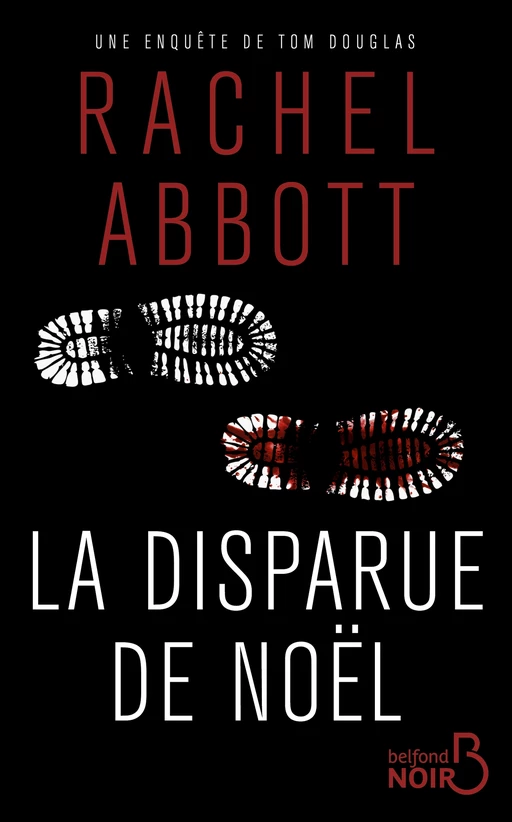 La disparue de Noël - Rachel Abbott - Place des éditeurs