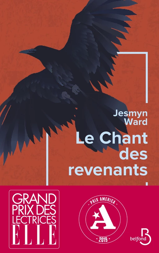 Le Chant des revenants - Grand prix des lectrices de ELLE et prix AMERICA 2019 - Jesmyn Ward - Place des éditeurs