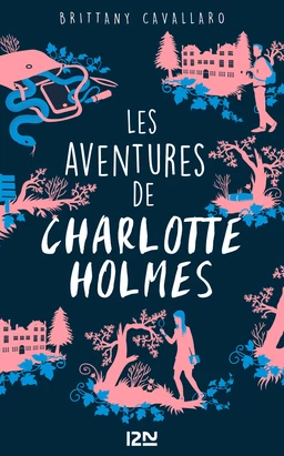 Les Aventures de Charlotte Holmes - tome 1