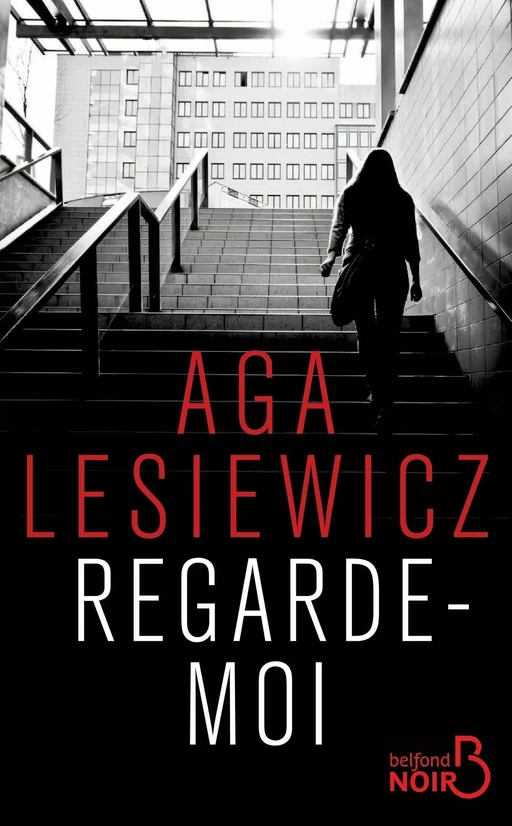 Regarde-moi - Aga Lesiewicz - Place des éditeurs