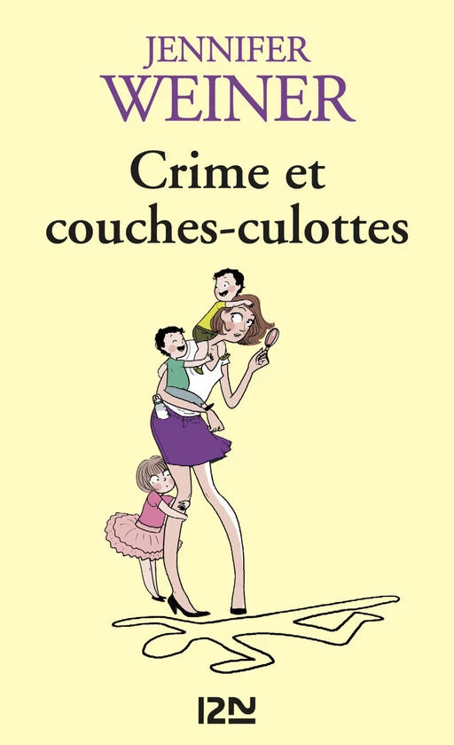 Crime et couches-culottes - Jennifer Weiner - Univers Poche