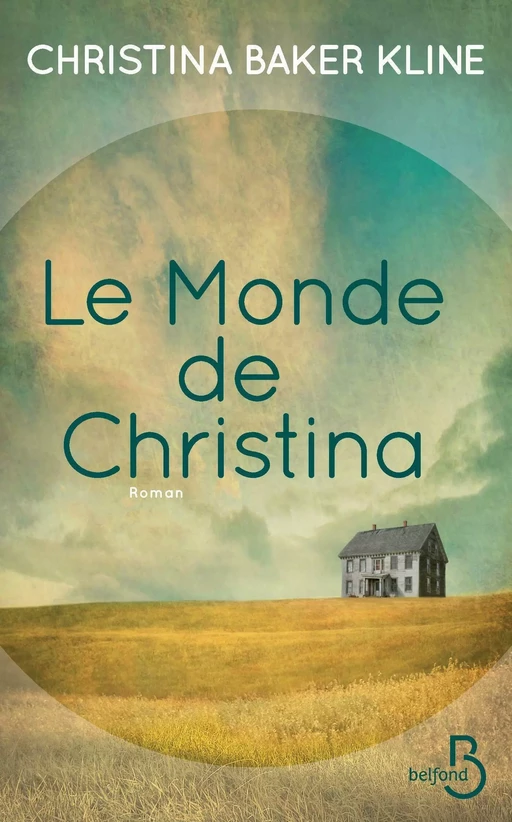 Le Monde de Christina - Christina Baker Kline - Place des éditeurs