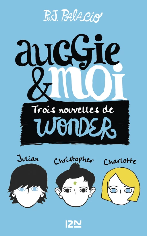 Auggie & moi - R. J. Palacio - Univers Poche