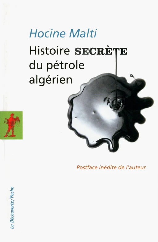 Histoire secrète du pétrole algérien - Hocine Malti - La Découverte