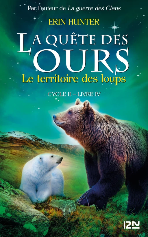 La quête des ours cycle II - tome 4 : Le territoire des loups - Erin Hunter - Univers Poche