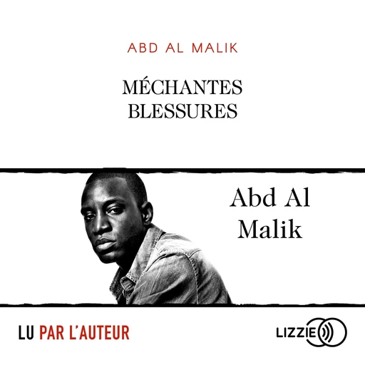 Méchantes blessures -  Abd al Malik - Univers Poche