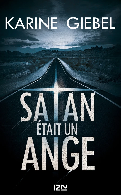 Satan était un ange - Karine Giebel - Univers Poche