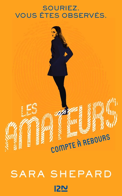 Les Amateurs - tome 2 - Sara Shepard - Univers Poche