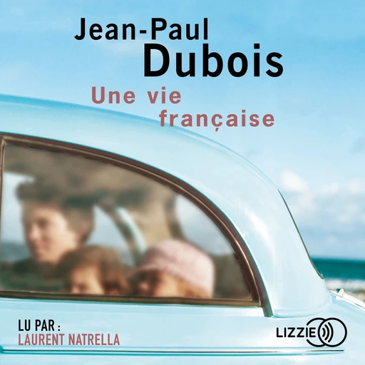 Une vie française - Jean-Paul Dubois - Univers Poche