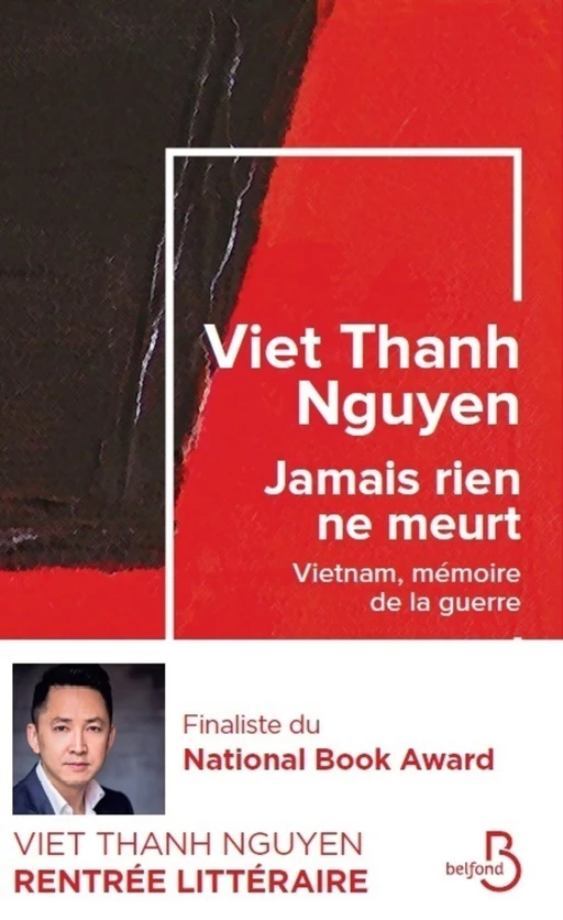 Jamais rien ne meurt - Viet Thanh Nguyen - Place des éditeurs