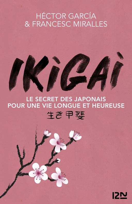 Ikigai - Héctor García, Francesc Miralles - Univers Poche