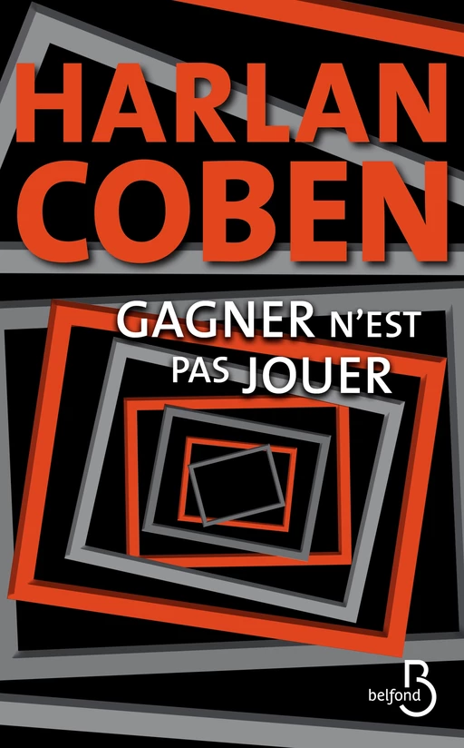 Gagner n'est pas jouer - Harlan COBEN - Place des éditeurs