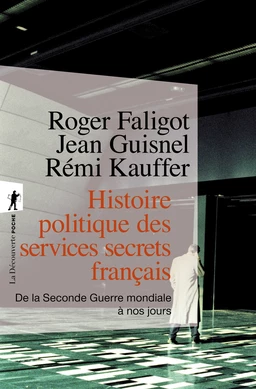 Histoire politique des services secrets français