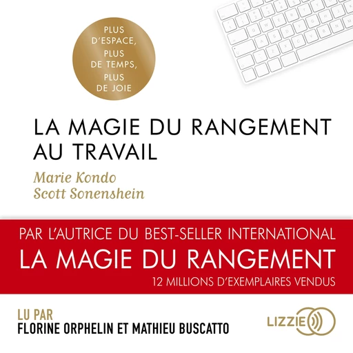 La Magie du rangement au travail - Marie Kondo, Scott Sonenshein - Univers Poche