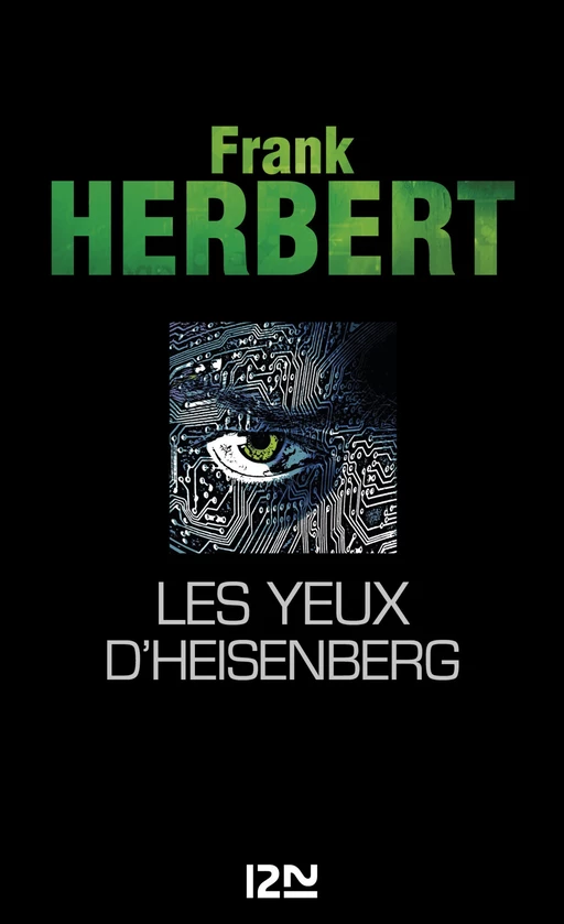 Les Yeux d'Heisenberg - Frank Herbert - Univers Poche