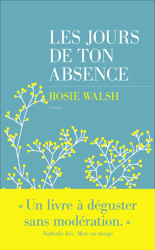 Les jours de ton absence - Rosie Walsh - edi8