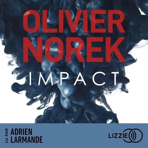 Impact - Olivier Norek - Univers Poche