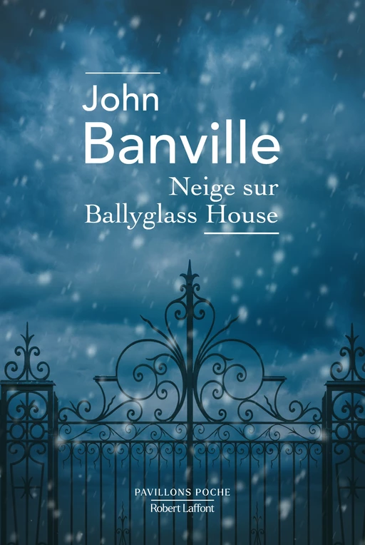 Neige sur Ballyglass House - John Banville - Groupe Robert Laffont