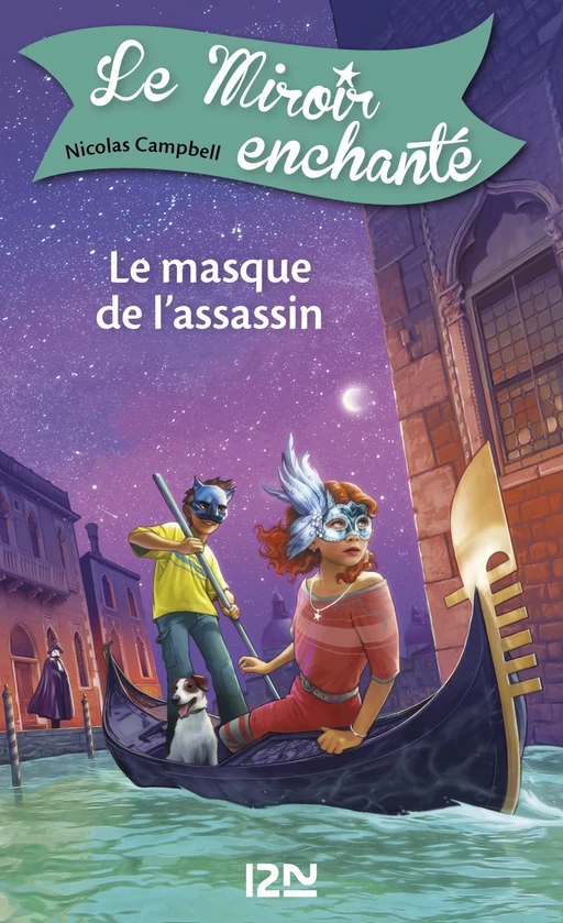 Le miroir enchanté - tome 7 : Le masque de l'assassin - Nicolas Campbell - Univers Poche