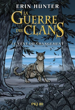 Guerre des clans illustré : Le vent du changement