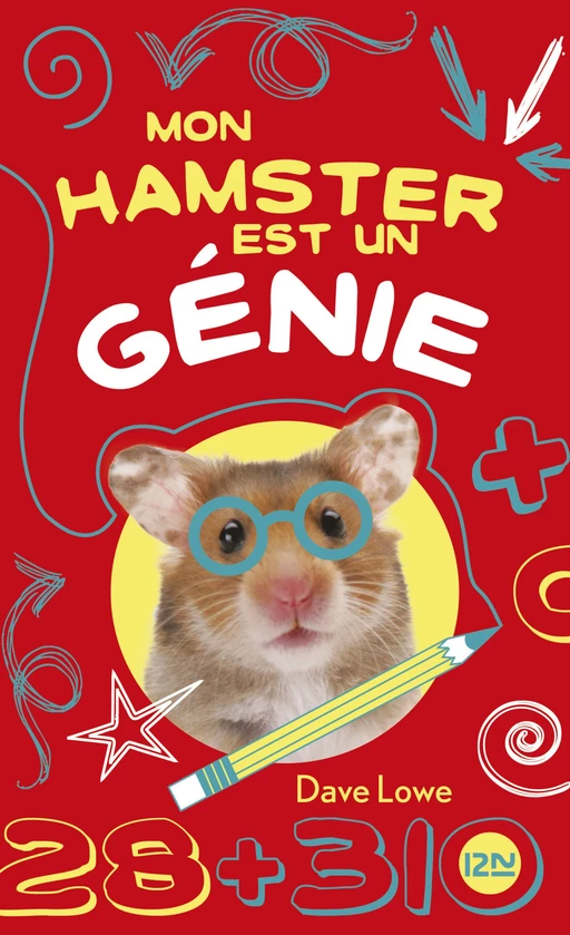 Mon hamster est un génie : tome 1 - Dave Lowe - Univers Poche