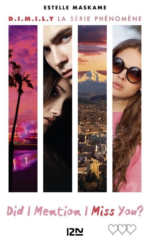 Did I Mention I Miss You ? (D.I.M.I.M.Y.) - tome 03 - Estelle Maskame - Univers Poche