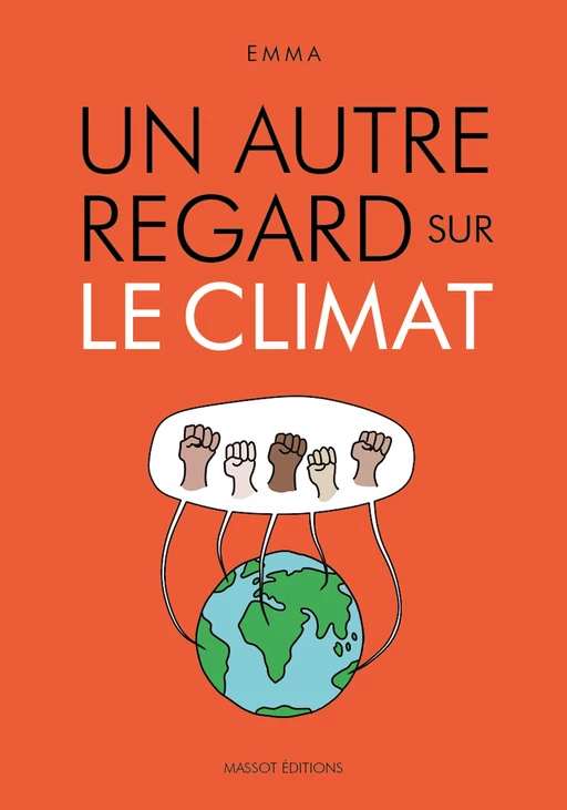 Un autre regard sur le climat - Emma Clit - MASSOT EDITIONS