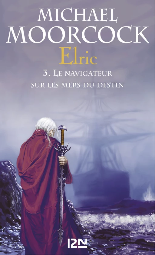 Elric - tome 3 - Michael Moorcock - Univers Poche