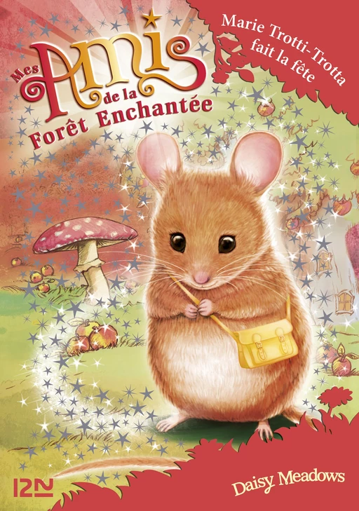 Mes amis de la forêt enchantée - tome 2 : Marie Trotti-Trotta fait la fête - Daisy Meadows - Univers Poche