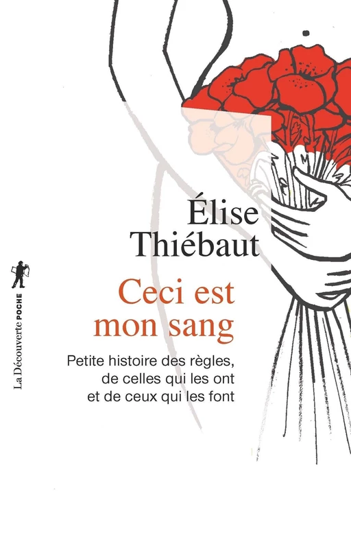 Ceci est mon sang - Élise Thiébaut - La Découverte