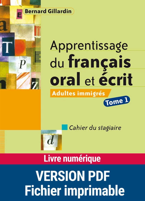 Apprentissage du français oral et écrit - Bernard Gillardin - Retz